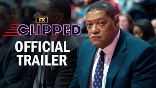 Clipped | Official Trailer | Laurence Fishburne, Jacki Weaver, Cleopatra Coleman, Ed O'Neill | FX