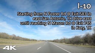 I-10: San Antonio, TX to Houston, TX [4K]