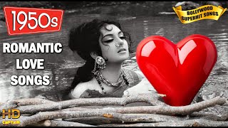 1950s  Bollywood Romantic Love Songs | Best Bollywood Songs Collection | HD Video Songs