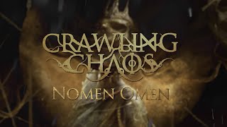 Crawling Chaos - Nomen Omen (Lyric Video)