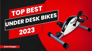 Best Under Desk Bikes 2023 - Top 10 Under Desk Bike For Effortless Exercise - Discover Buying Guide