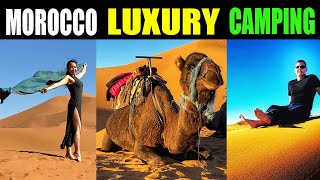 Merzouga Sahara Desert Luxury Camping Travel Guide 2020 | Only $52 Per Night