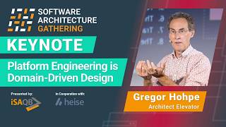 Platform Engineering is Domain-Driven Design | Gregor Hohpe | SAG 2025