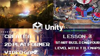Create a 2D Platformer Video Game with Unity - Lesson 3 - Start Building Your Level with Tilemaps