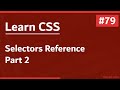 Learn CSS In Arabic 2021 - #79 - CSS Selectors Reference Part 2