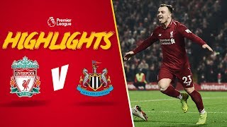 Shaqiri stars as Reds thrash Magpies | Highlights: Liverpool 4-0 Newcastle United