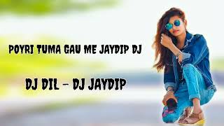 POYRI TUMA GAU ME JAYDIP D.J DEEL