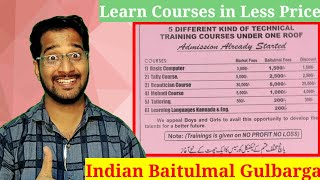 Learn Courses in less Price || India Baitulmal Gulbarga