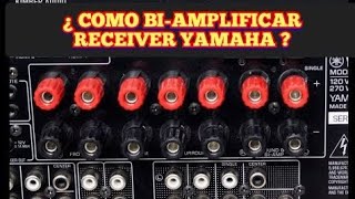 COMO BI-AMPLIFICAR RECEIVER YAMAHA  RX-V665