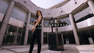 LOST IN HIROSHIMA ｜ PORTRAIT VIDEO ｜ TAKUX