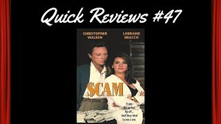 Quick Reviews #47: Scam (1993)