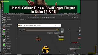 How To Install Collect Files & PixelFudger Plugins in Nuke 13,15,16 | Nuke Gizmo Tutorial