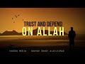 Trust And Depend On Allah - Shaykh Shady Al Suleiman - Yaseen Media