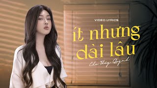 Ít Nhưng Dài Lâu - Chu Thúy Quỳnh | Official Lyrics Video