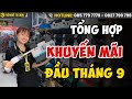 Tổng Hợp Chương Trình Khuyến Mãi Đầu Tháng 9 Tại Siêu Thị Đồ Nghề Tự Chọn