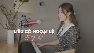 Liệu Có Ngoại Lệ - KEYO | Hương Ly Cover