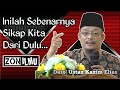 DARI DULU TAK PERNAH BERUBAH | Dato' Ustaz Kazim Elias