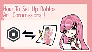 How to Make/Set Up Roblox Art Commissions ! | Roblox Tutorials