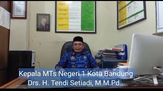 Kepala MTsN 1 Kota Bandung Drs. H. Tendi Setiadi, M.M.Pd