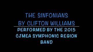 The Sinfonians by Clifton Williams CJMEA Region Band