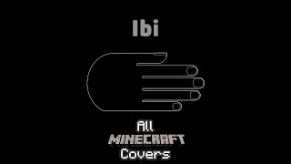 Ibi - All Minecraft Covers