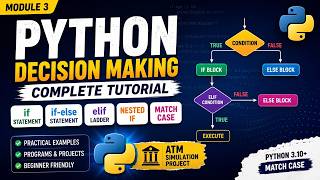 📘 Python Module 3: Decision Making in Python | Full Beginner Tutorial