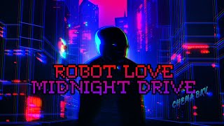 Chema Bkv - Robot Love + Midnight Drive (Official Video)