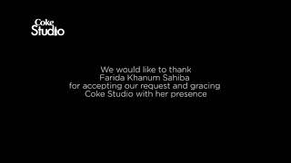 Aaj Jane ki zidd na karo, At the age of 90 Farida Khanum agreed to come to the Coke Studio
