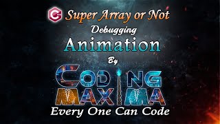 Cpp Super Array or Not | Cpp programming | Coding Maxima | coding animations | debugging code