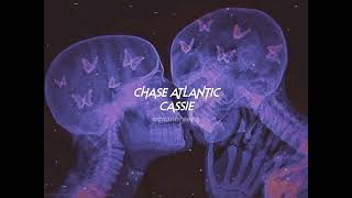 chase atlantic-cassie (sped up+reverb)
