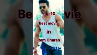 10 Best movie 🎥 in Ram Charan 💥#shorts #tollywood #ramcharan