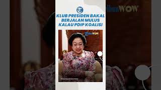 Klub Presiden Berpotensi akan Berjalan Lancar Jika PDIP Bergabung dengan Pemerintahan Prabowo-Gibran