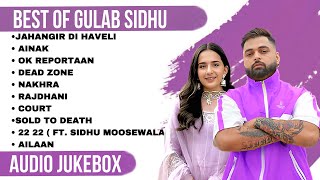 Best of Gulab Sidhu | Gulab Sidhu all songs | hit songs | New Punjabi songs 2023 #gulabsidhu