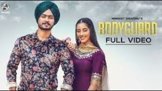 Bodyguard - Himmat Sandhu(Full Video)-New Punjabi Songs 2019-Latest Punjabi Song 2019