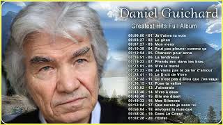 Daniel Guichard Greatest Hits Full Album 2023🎶 Daniel Guichard Les Plus Belles Chansons 2023#9854