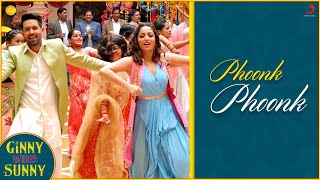 Phoonk Phoonk - Official | Ginny Weds Sunny | Yami, Vikrant |Neeti M, Jatinder S |Gaurav C |Sandeep