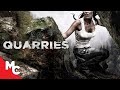 Quarries | Full Movie | Action Survival Thriller