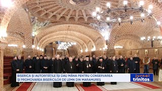 Biserica și autoritățile își dau mâna pentru conservarea bisericilor de lemn din Maramureș