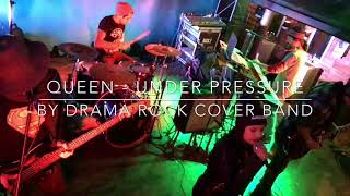 Queen - Under Pressure by DRAMA Rock Cover Band