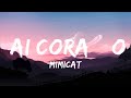 Mimicat - Ai Coração (Lyrics)  | 20Min Loop Lyrics