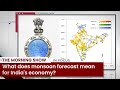 What does monsoon forecast mean for the Indian economy?