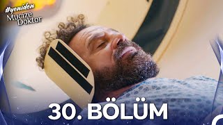 #YENİDEN Mucize Doktor 30. Bölüm