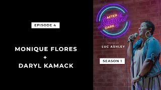 Laugh After Dark Season 1 Episode 4 || Monique Flores & Daryl Kamack