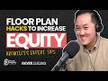 Floor plan hacks that create equity! Architect shares trade knowledge! - With Oliver Cheung