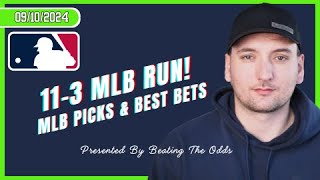 11-3 MLB RUN! MLB Picks and Best Bets for September 10th, 2024!