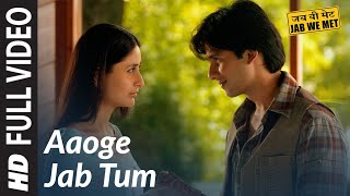Aaoge Jab Tum Full Video Song | Jab We Met | Kareena  Kapoor, Shahid Kapoor | Ustad Rashid Khan
