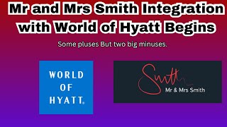 Hyatt and Mr and Mrs Smith Integration begins