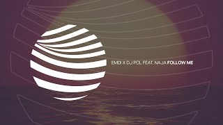 EMDI x DJ POL feat. NAJA - Follow Me