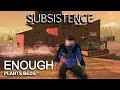 Subsistence Alpha 62 | This Should Be Enough Plants | S9 EP78