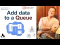 How to add QueueItem data to a Uipath Queue Tutorial